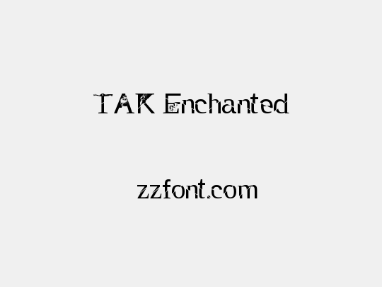 TAK Enchanted