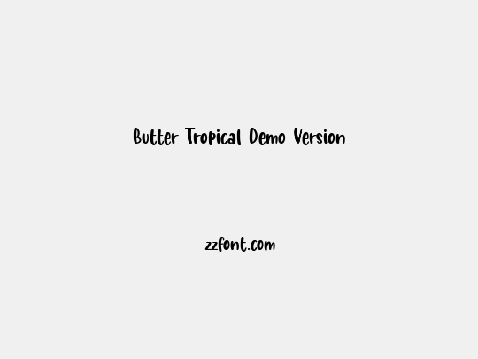Butter Tropical Demo Version