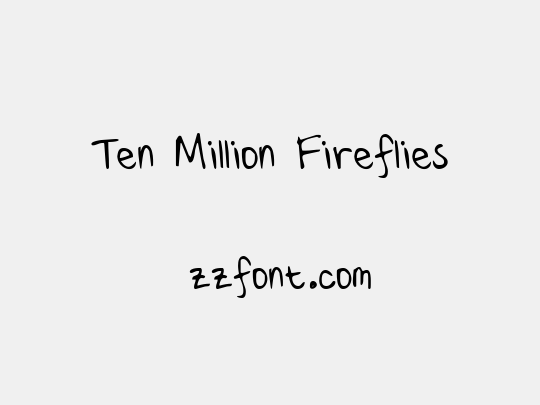 Ten Million Fireflies