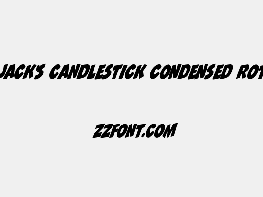 Jack's Candlestick Condensed Rotalic