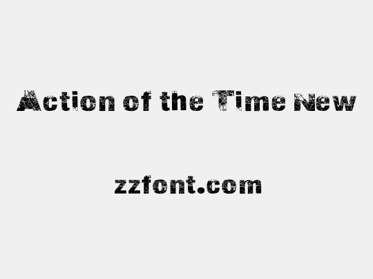 Action of the Time New