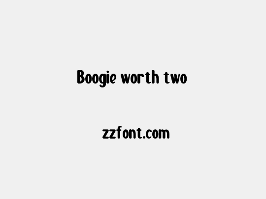 Boogie worth two