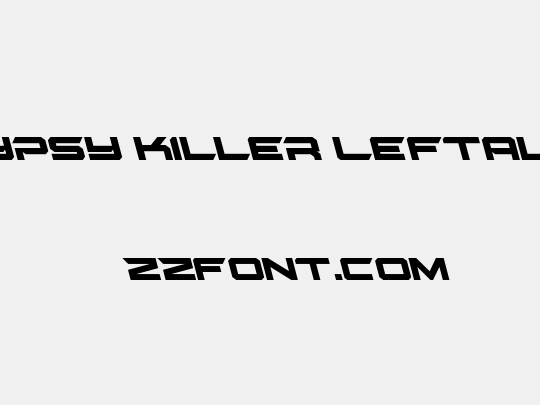 Gypsy Killer Leftalic