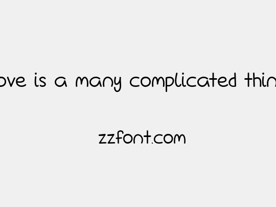 Love Is A Many Complicated Thing