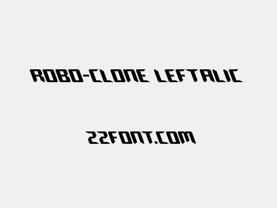 Robo-Clone Leftalic