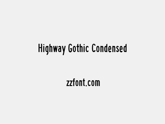Highway Gothic Condensed