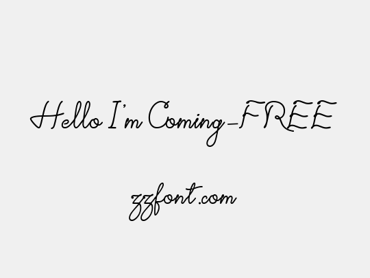 Hello I'm Coming-FREE