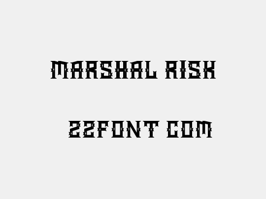 Marshal Risk