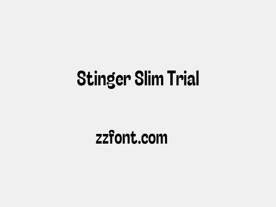 Stinger Slim Trial