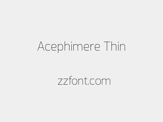 Acephimere Thin