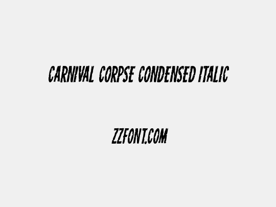 Carnival Corpse Condensed Italic