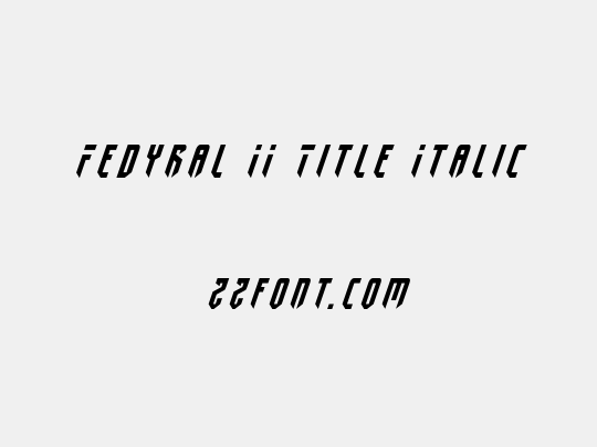 Fedyral II Title Italic