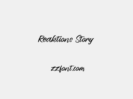 Reaktions Story