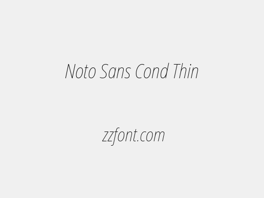 Noto Sans Cond Thin
