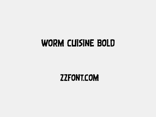 Worm Cuisine Bold