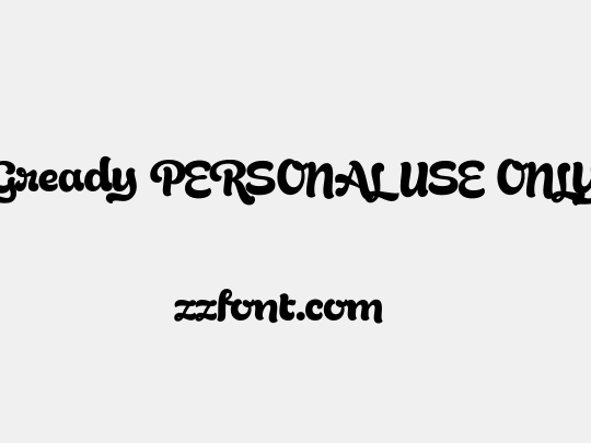 Gready PERSONAL USE ONLY