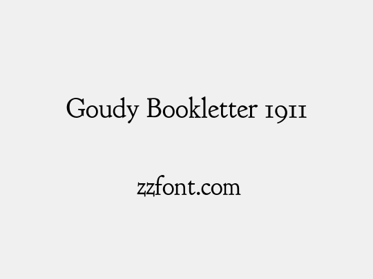 Goudy Bookletter 1911