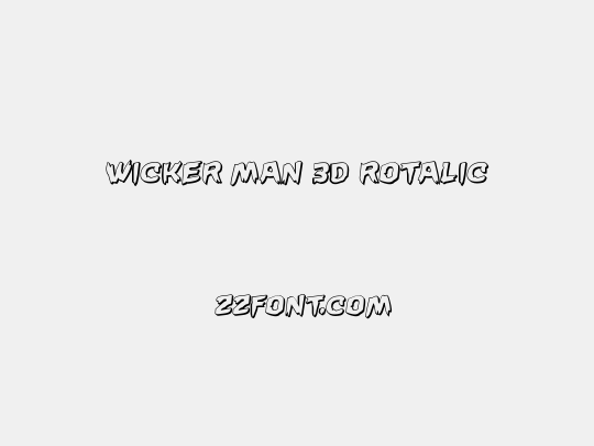 Wicker Man 3D Rotalic