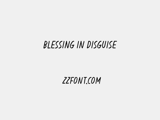 Blessing in Disguise