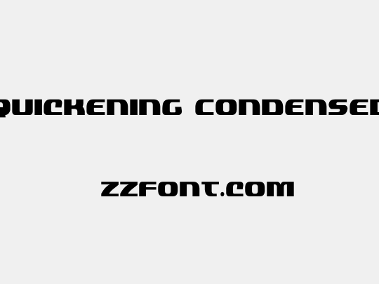 Quickening Condensed