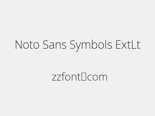 Noto Sans Symbols ExtLt