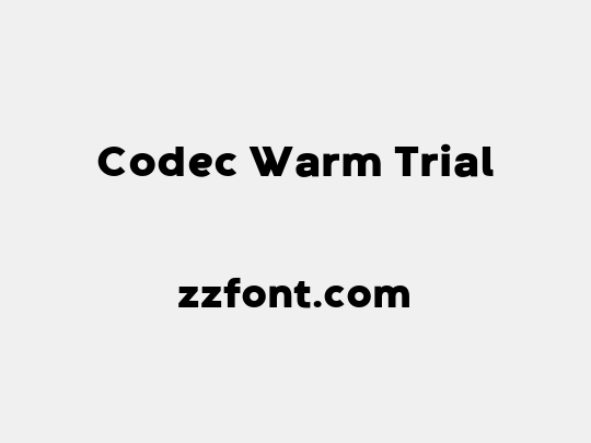 Codec Warm Trial