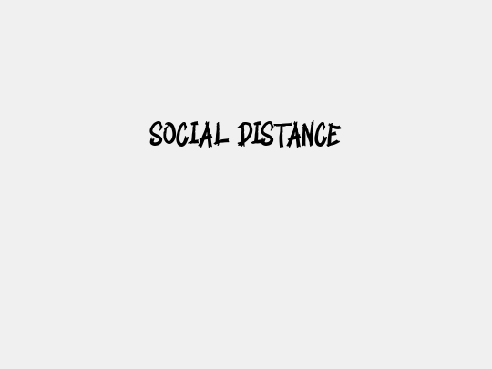 SOCIAL DISTANCE