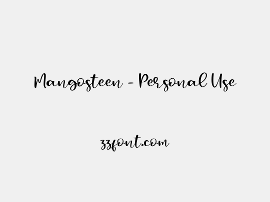 Mangosteen - Personal Use
