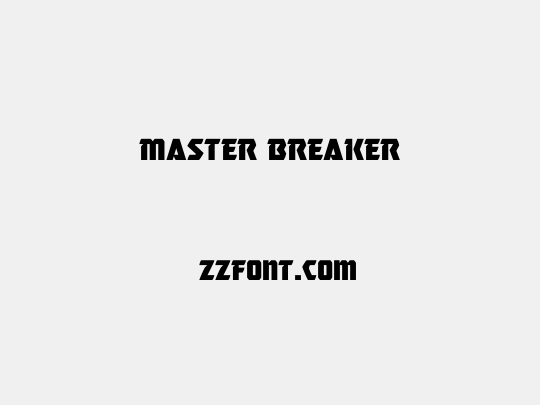 Master Breaker