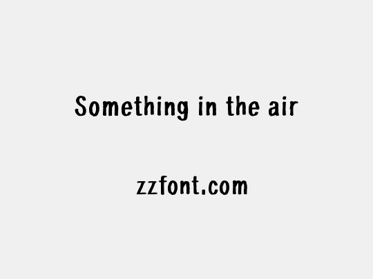 Something in the air