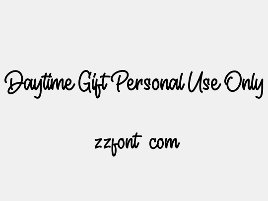 Daytime Gift Personal Use Only