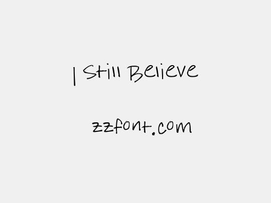 I Still Believe