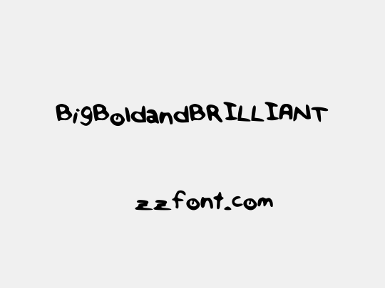 BigBoldandBRILLIANT