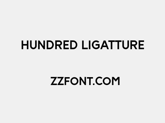Hundred Ligatture