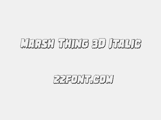 Marsh Thing 3D Italic