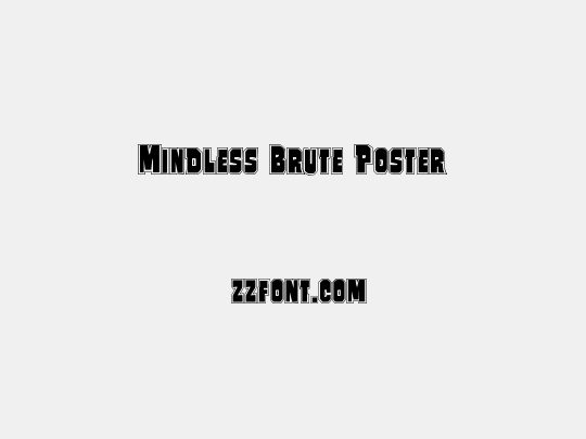 Mindless Brute Poster