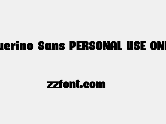 Querino Sans PERSONAL USE ONLY