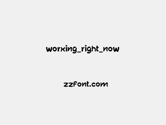 working_right_now