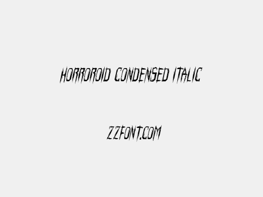 Horroroid Condensed Italic