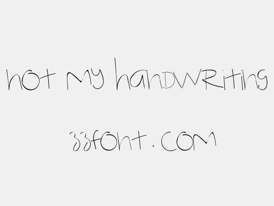 Not My Handwriting