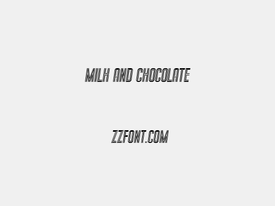 Milk and Chocolate