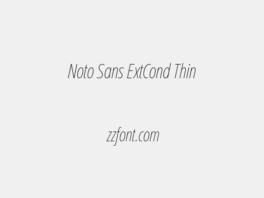 Noto Sans ExtCond Thin