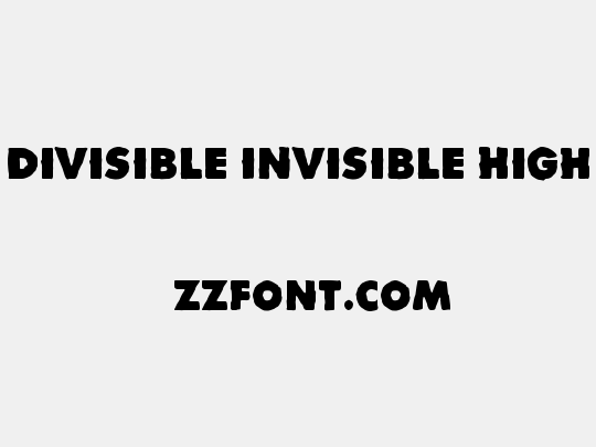 Divisible Invisible High