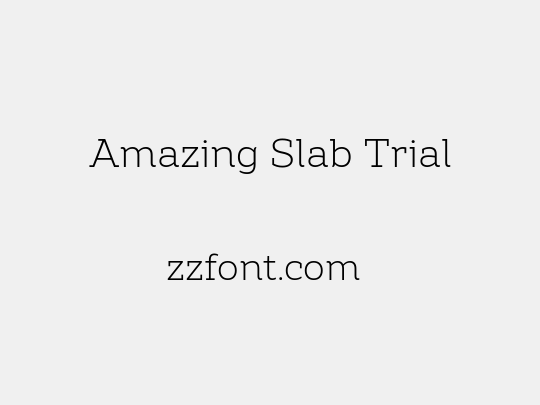 Amazing Slab Trial