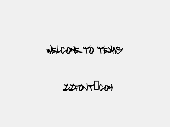 Welcome to Texas