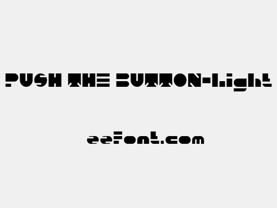 PUSH THE BUTTON-Light