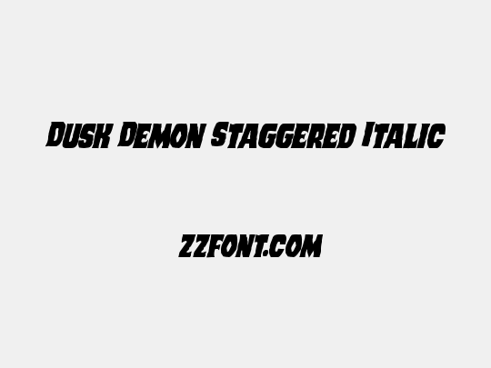 Dusk Demon Staggered Italic