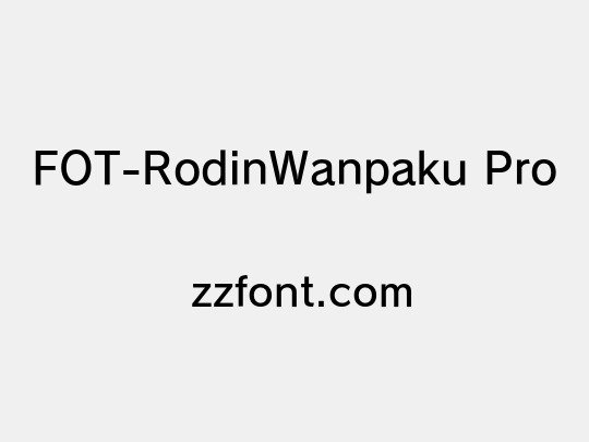 FOT-RodinWanpaku Pro