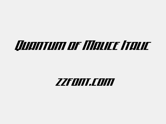 Quantum of Malice Italic