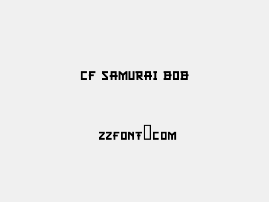 CF Samurai Bob